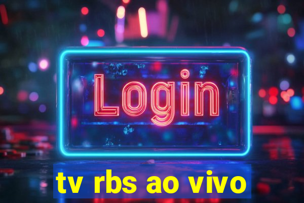 tv rbs ao vivo