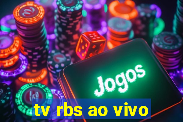 tv rbs ao vivo