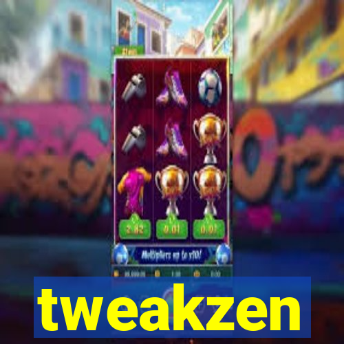 tweakzen