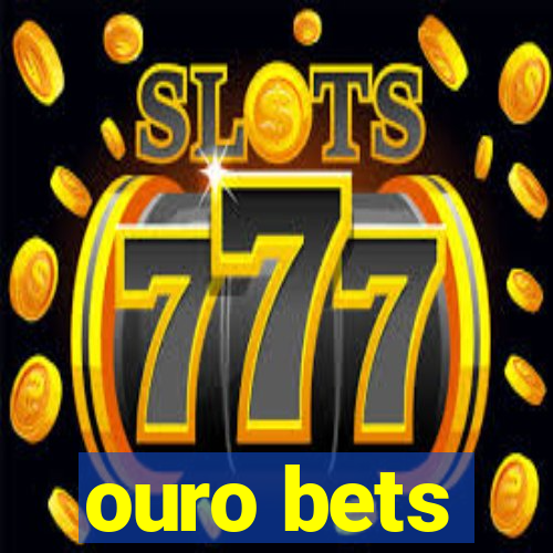 ouro bets