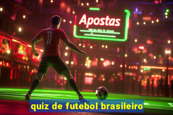 quiz de futebol brasileiro