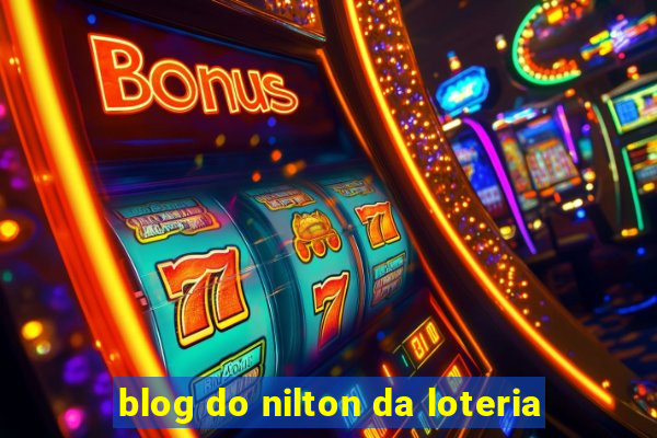 blog do nilton da loteria