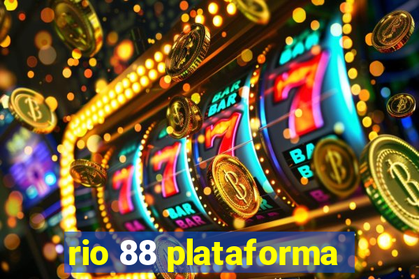 rio 88 plataforma