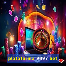 plataforma 9897 bet