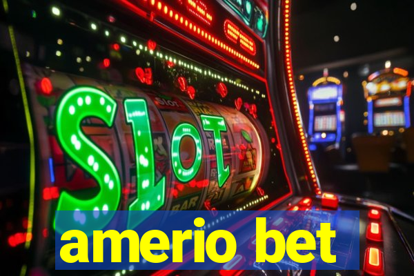 amerio bet