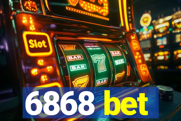 6868 bet