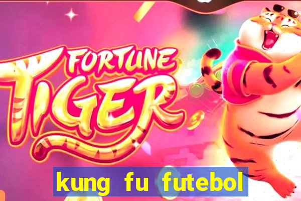 kung fu futebol clube download