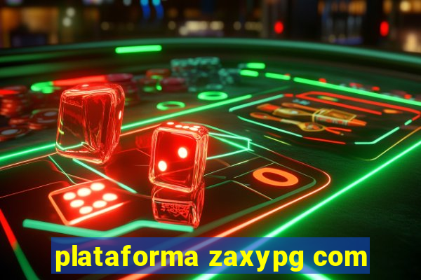 plataforma zaxypg com