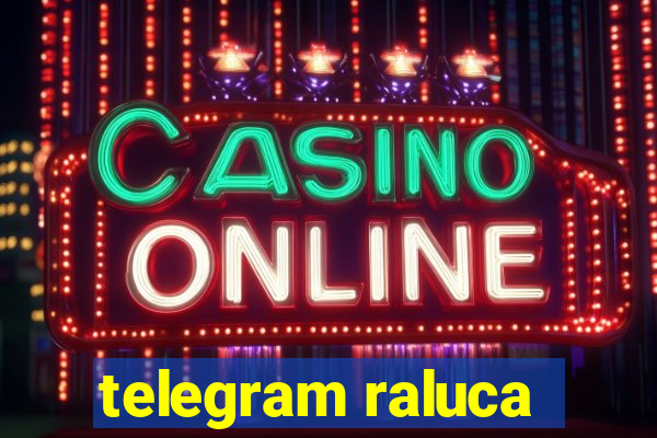 telegram raluca