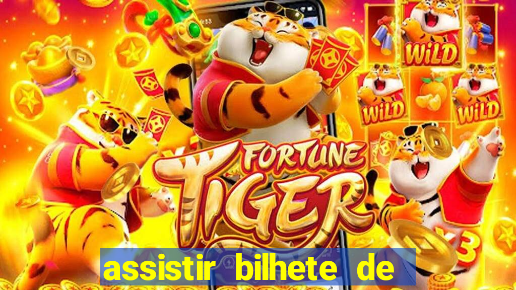 assistir bilhete de loteria filme dublado