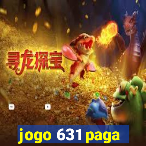 jogo 631 paga