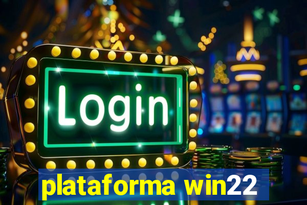 plataforma win22