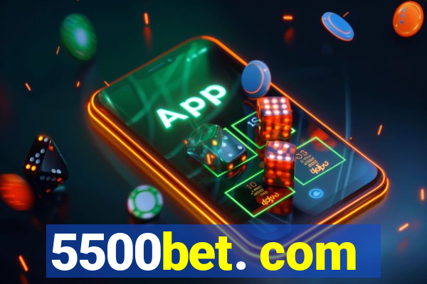 5500bet. com