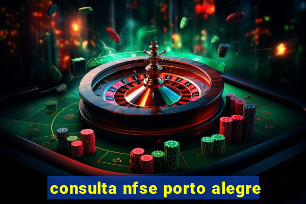 consulta nfse porto alegre