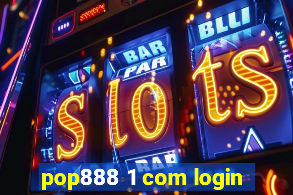 pop888 1 com login