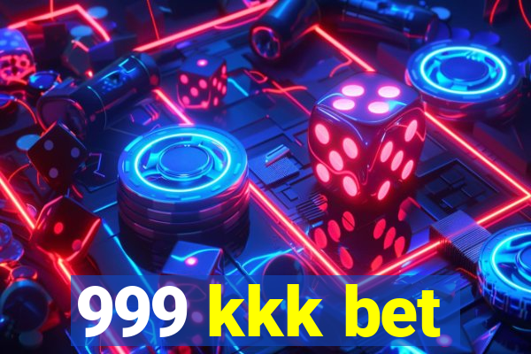 999 kkk bet