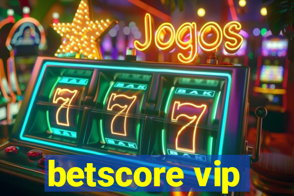 betscore vip