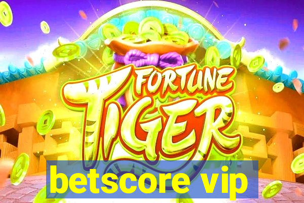 betscore vip