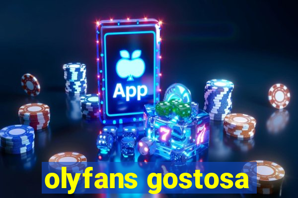 olyfans gostosa