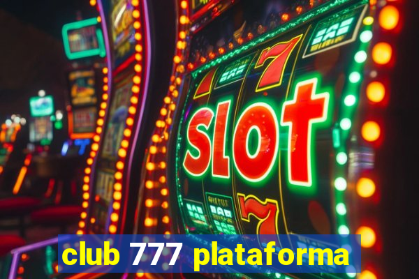 club 777 plataforma