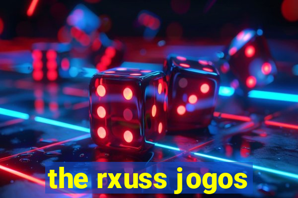 the rxuss jogos