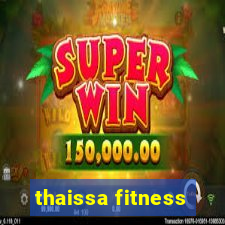 thaissa fitness