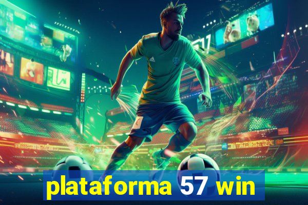 plataforma 57 win