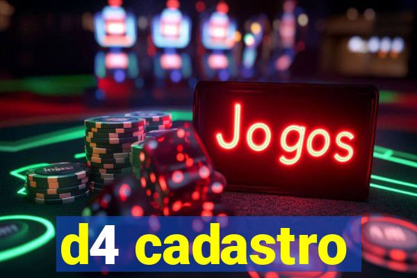 d4 cadastro