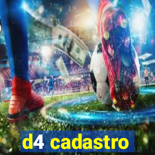 d4 cadastro