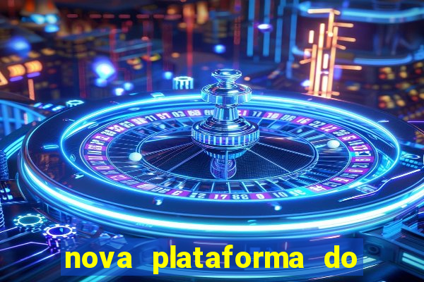 nova plataforma do jogo do tigre