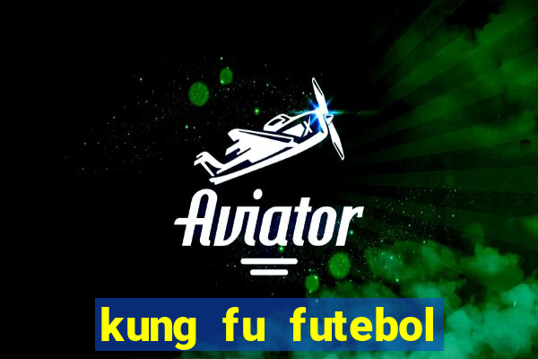 kung fu futebol clube torrent