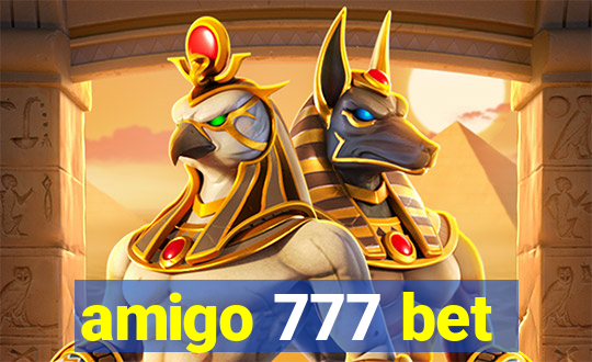 amigo 777 bet