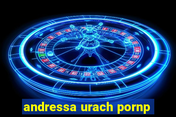 andressa urach pornp