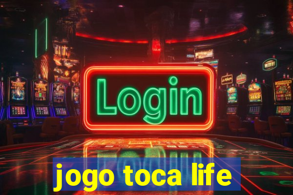 jogo toca life