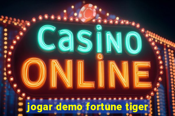 jogar demo fortune tiger