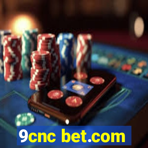 9cnc bet.com