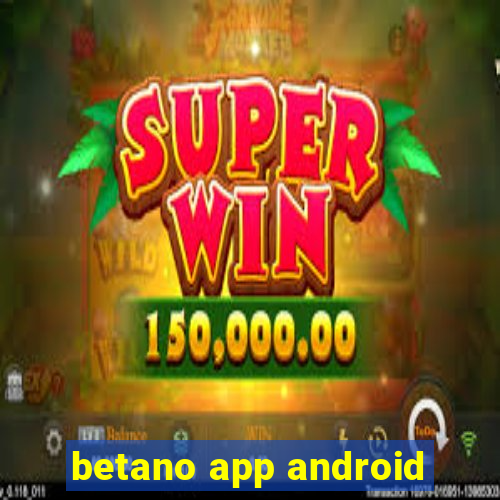 betano app android