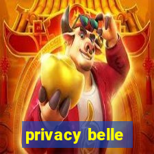 privacy belle