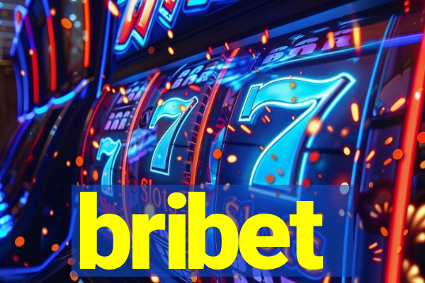 bribet