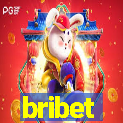 bribet