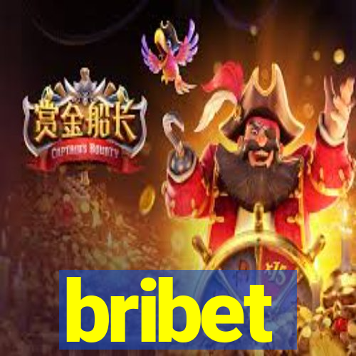 bribet