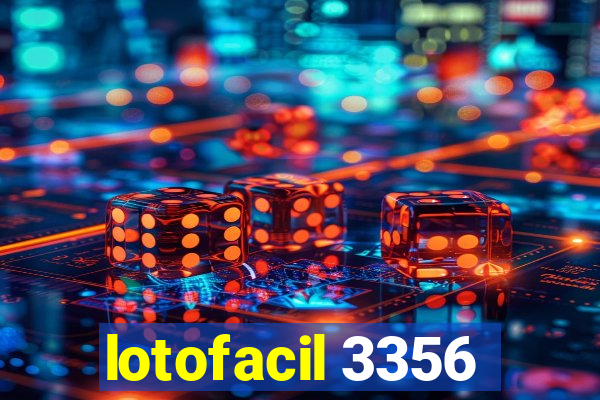 lotofacil 3356