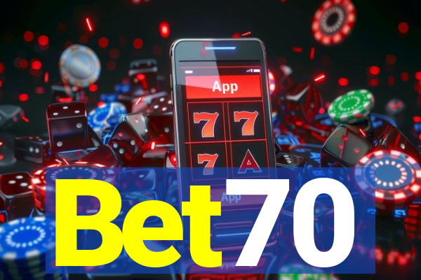 Bet70