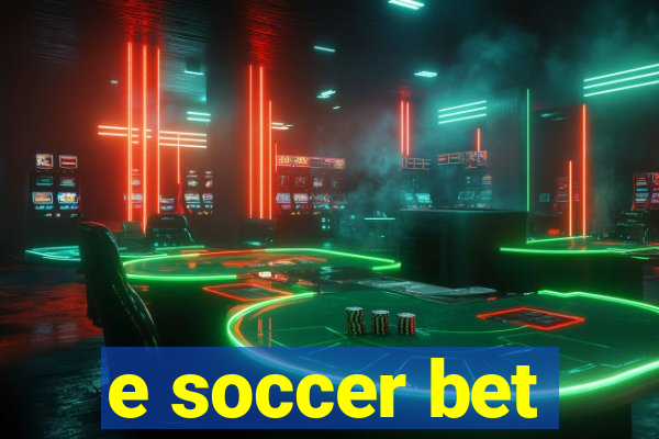 e soccer bet