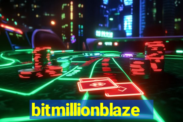 bitmillionblaze