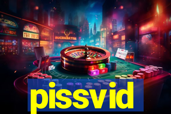 pissvid