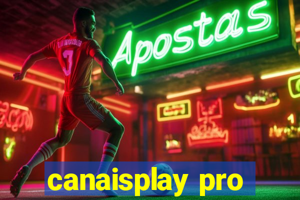 canaisplay pro