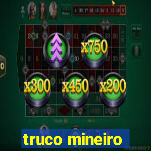 truco mineiro