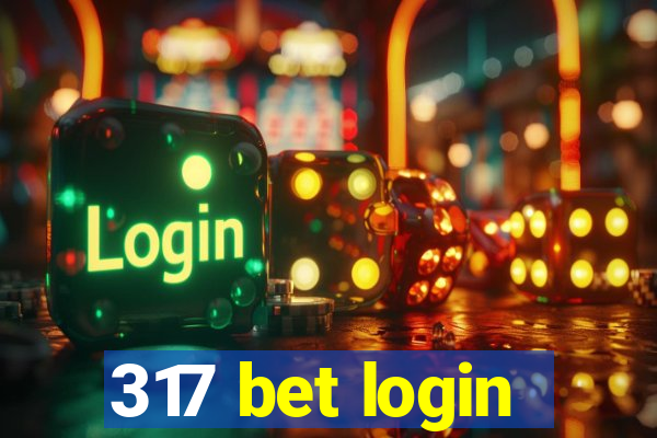 317 bet login