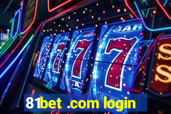 81bet .com login